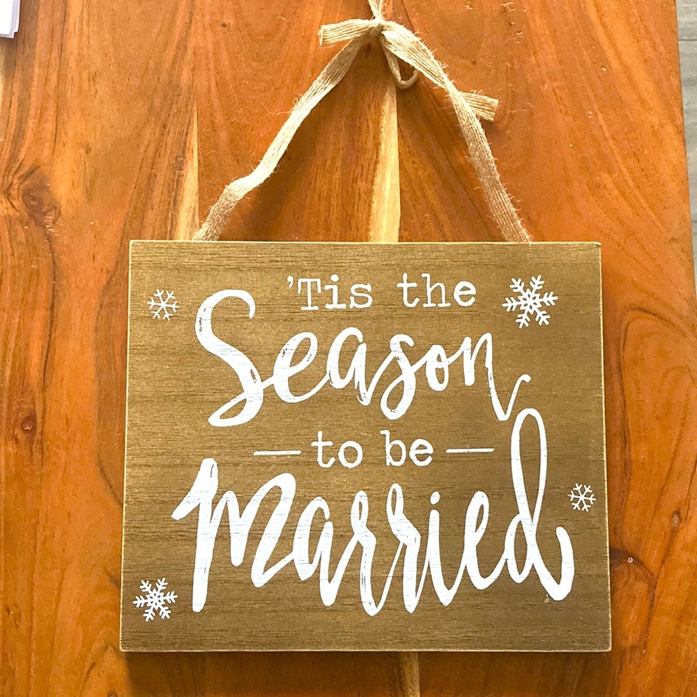 Season to be Married Sign